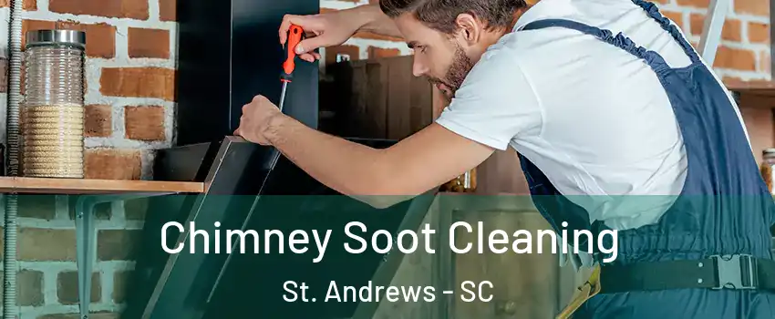  Chimney Soot Cleaning St. Andrews - SC