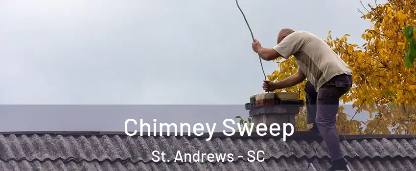  Chimney Sweep St. Andrews - SC