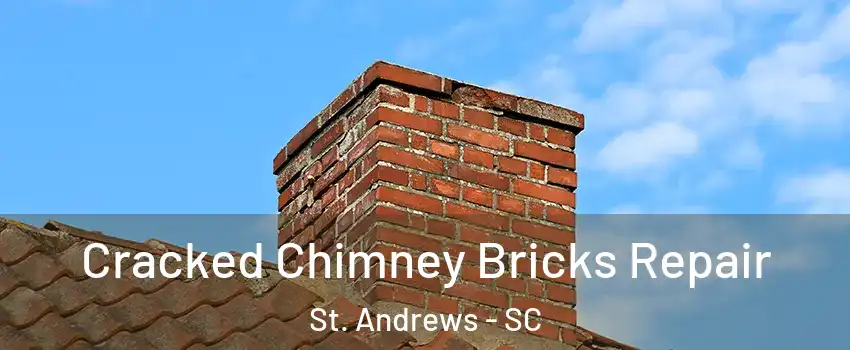  Cracked Chimney Bricks Repair St. Andrews - SC