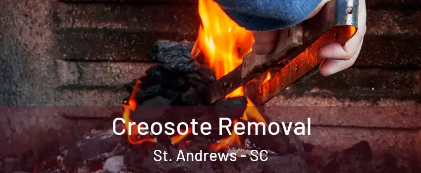  Creosote Removal St. Andrews - SC