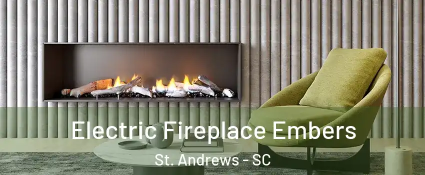 Electric Fireplace Embers St. Andrews - SC