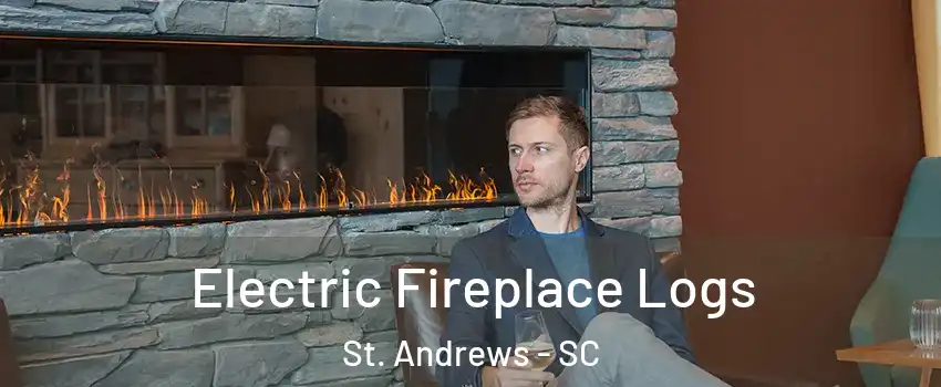  Electric Fireplace Logs St. Andrews - SC