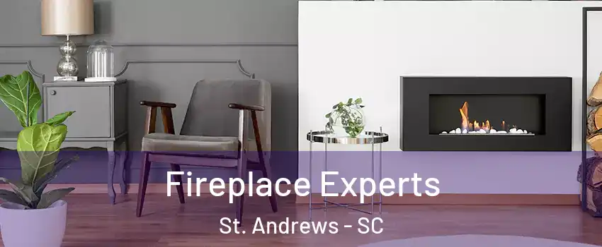  Fireplace Experts St. Andrews - SC