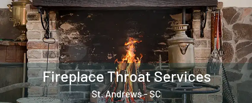  Fireplace Throat Services St. Andrews - SC