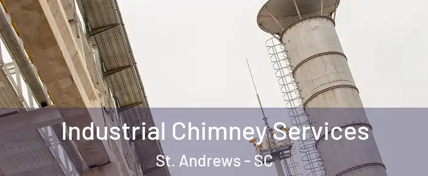  Industrial Chimney Services St. Andrews - SC