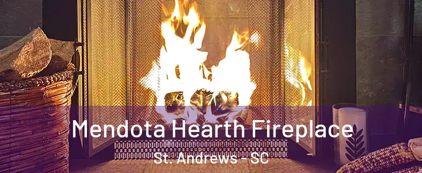  Mendota Hearth Fireplace St. Andrews - SC