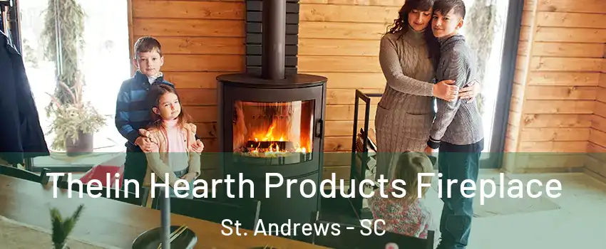  Thelin Hearth Products Fireplace St. Andrews - SC